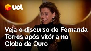 Fernanda Torres: assista à íntegra do discurso após receber Globo de Ouro