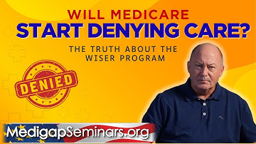 Zal Medicare zorg gaan weigeren? De waarheid over het WISeR-programma