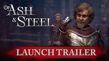 Of Ash and Steel - Official Release Trailer