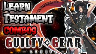 Guilty Gear Strive | Testament Combos You Need to Learn | Guilty Gear Strive  Season 3 Combo Guide