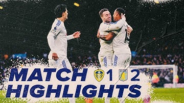 Leeds United 1-2 Aston Villa | Premier League highlights