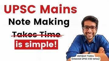 How to make notes for UPSC Mains before 2025 ENDS!