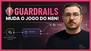 Como Proteger Workflows de IA no N8N: Guardrails Passo a Passo (Segurança e LGPD)