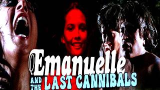 Emanuelle And The Last Cannibals (Emanuelle E Gli Ultimi Cannibali) 1977 Erotic Movie Facts & Review