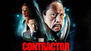 The Contractor | Danny Trejo (Machete) | THRILLER | Full Movie in English