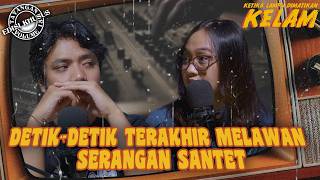 SERANGAN SANTET: FOTO DITUSUK-TUSUK DAN PENEMUAN RAJAH  | #KELAM VOL. 15