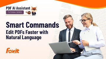Edit PDFs Fast with Smart Commands in Foxit AI | Automate PDF Workflows Using Natural Language