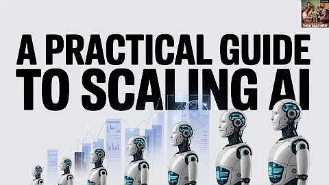 A Practical Guide to Scaling AI