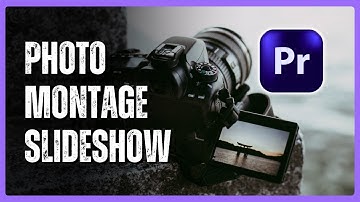 How to Create a Photo Montage Slideshow in Adobe Premiere Pro