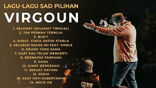 INI DIA LAGU VIRGOUN SEDIH UNTUK MENEMANI SEPI