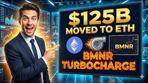 $125B Just Moved to Ethereum! The Moment Everything Changes for ETH & BMNR 🚀