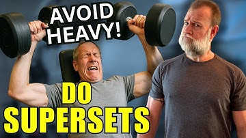 Supersets Beat Heavy Lifting After 50 (Here