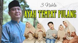 AYAH Tempat Pulang - 3 Nahla