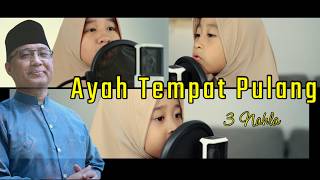 AYAH Tempat Pulang - 3 Nahla