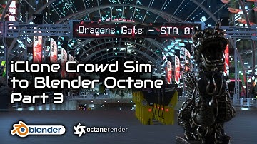 Blender Octane - iClone Crowd Sim Workflow - Part 3
