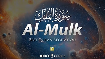 Surah Al Mulk سورة الملك | Heart touching soothing relaxing Quran | Zikrullah TV