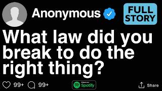 [FULL STORY] What law did you break to do the right thing?