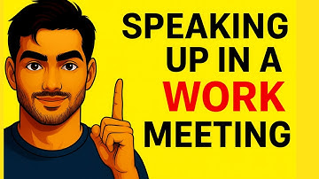 How To Speak in a Work Meeting