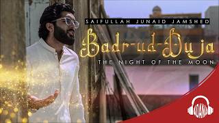 Badr ud duja | Saifullah Junaid Jamshed  |  Video | 12 Rabi ul awal Naat | Adana Records