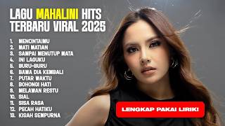 KOLEKSI LAGU MAHALINI FULL ALBUM TERBARU & TERPOPULER 2025 VIRAL TIKTOK TANPA IKLAN | MAHALINI MUSIC