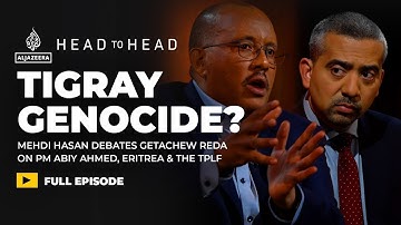 Is Abiy Ahmed guilty of genocide in Tigray? Mehdi Hasan & Getachew Reda | Head to Head