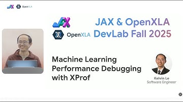 ML Performance Debugging with XProf | JAX/OpenXLA DevLab Fall 2025