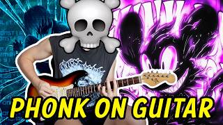 PHONK SONGS on GUITAR (part 2)