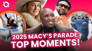 2025 Macy’s Parade: Celebs & the Biggest Surprises |⭐ OSSA