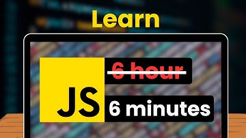 Learn Complete JAVSCRIPT in 6 Minutes