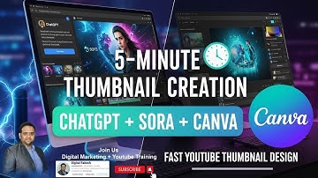 5-Minute Thumbnail Creation in ChatGPT + Sora + Canva | Fast YouTube Thumbnail Design (2025 Guide)