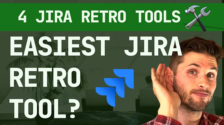 4 Options: How to Run your Sprint Retrospective in Jira