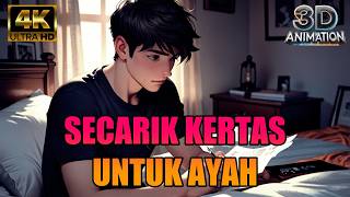 SECARIK KERTAS UNTUK AYAH - CERITA SEDIH BIKIN NANGIS