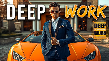10 Deep Work Strategies Millionaires Use To Build Wealth (While Others Stay Distracted)
