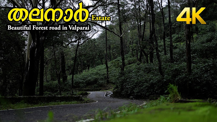 A great place for a monsoon ride!!! Thalanar 4K