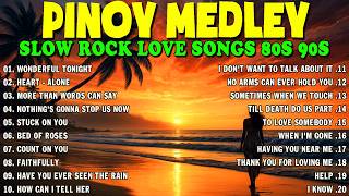 Slow Rock Medley Collection 💖 Nonstop Slow Rock Love Songs 80s 90s 💖 Mga Lumang Tugtugin Noong 90s