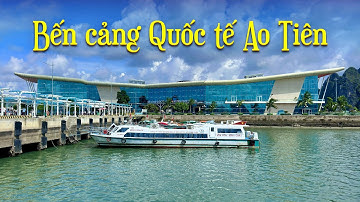 Bến cảng Quốc tế Ao Tiên đi Cô Tô, Quan Lạn - Lên tàu cao tốc ngắm vịnh Bái Tử Long