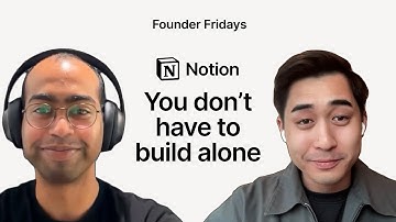 Founder Fridays: Scaling Fast Without Burning Out with Sam Kothari, Everlab and Alex Dam, Notion