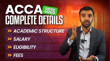 ACCA Complete Course Details 2026 | Eligibility, Salary, Fees, Exam Structure