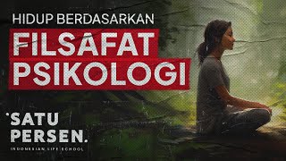 Filsafat Kehidupan dan Pandangan Hidup Manusia (Belajar Psikologi)