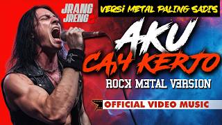 AKU CAH KERJO – Rock Metal Cover | JrangJreng (Versi Paling Gahar!) 🎸🔥