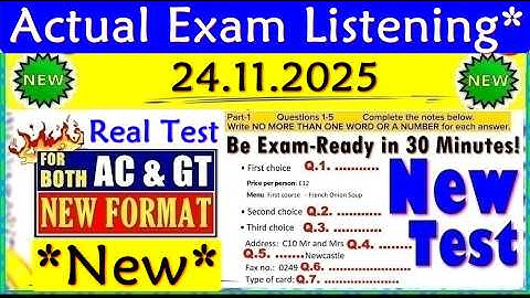 IELTS LISTENING PRACTICE TEST 2025 WITH ANSWERS | 24.11.2025