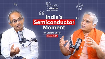 Future of Chip Packaging 3D Stacking Materials Tools India’s Roadmap- Dr.Gaurang Choksi | Episode 31