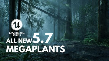 Unreal Engine 5.7 Mega Plants Tutorial | Create Ultra-Realistic Foliage & Nature Environments