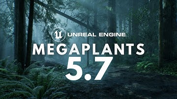 Unreal Engine 5.7 Mega Plants Tutorial | Create Ultra-Realistic Foliage & Nature Environments