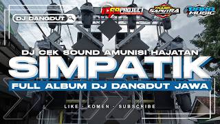 DJ CEK SOUND SIMPATIK FULL ALBUM TERBAIK FULL BASS MIDDLE NULUP NROTOK VIRAL TIKTOK TERBARU 2025