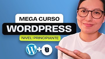 Curso Wordpress Completo desde cero para principiantes (GRATIS)