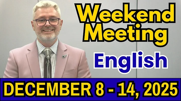 Weekend Meeting 2025 | Watchtower Study (December 8 - 14) | English | Weekend Meeting