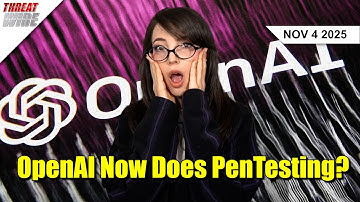 OpenAI Enters the Security Tooling Game - Threat Wire