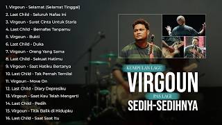 KUMPULAN LAGU VIRGOUN PAS LAGI SEDIH