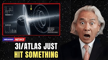 3I/ATLAS Just Collided With an Invisible Barrier — Shockwaves Detected | Michio Kaku